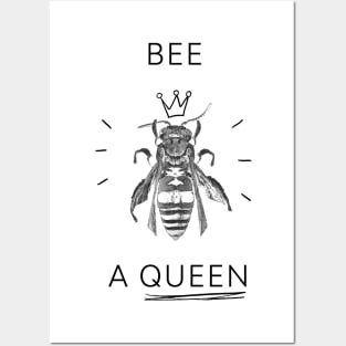 BEE A QUEEN Posters and Art